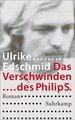 Das Verschwinden des Philip S.