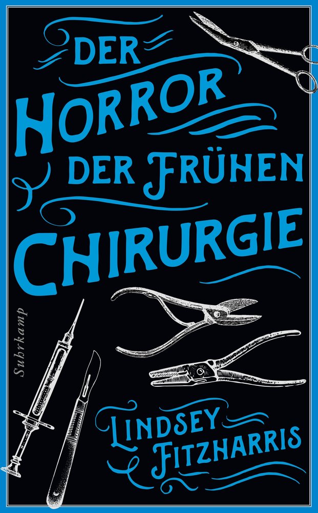 Der Horror der frühen Chirurgie