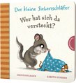 Der kleine Siebenschläfer: Wer hat sich da versteckt?