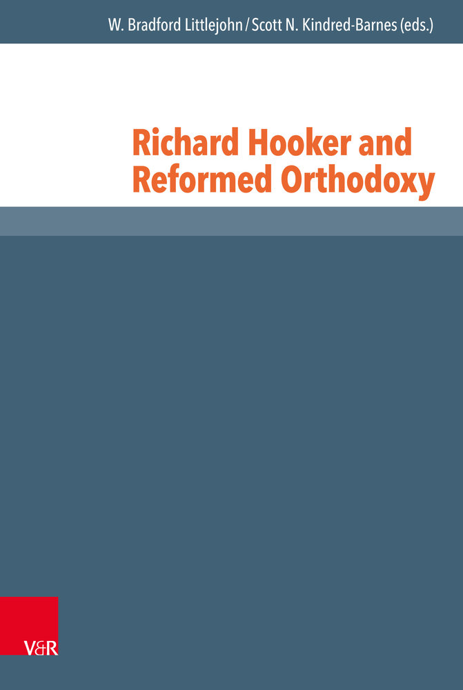 Richard Hooker and Reformed Orthodoxy