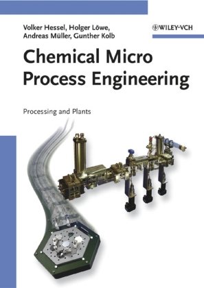 Chemical Micro Process Engineering - Chemical Micro Process Engineering