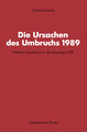 Die Ursachen des Umbruchs 1989