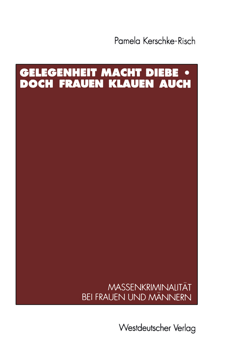 Gelegenheit macht Diebe - doch Frauen klauen auch