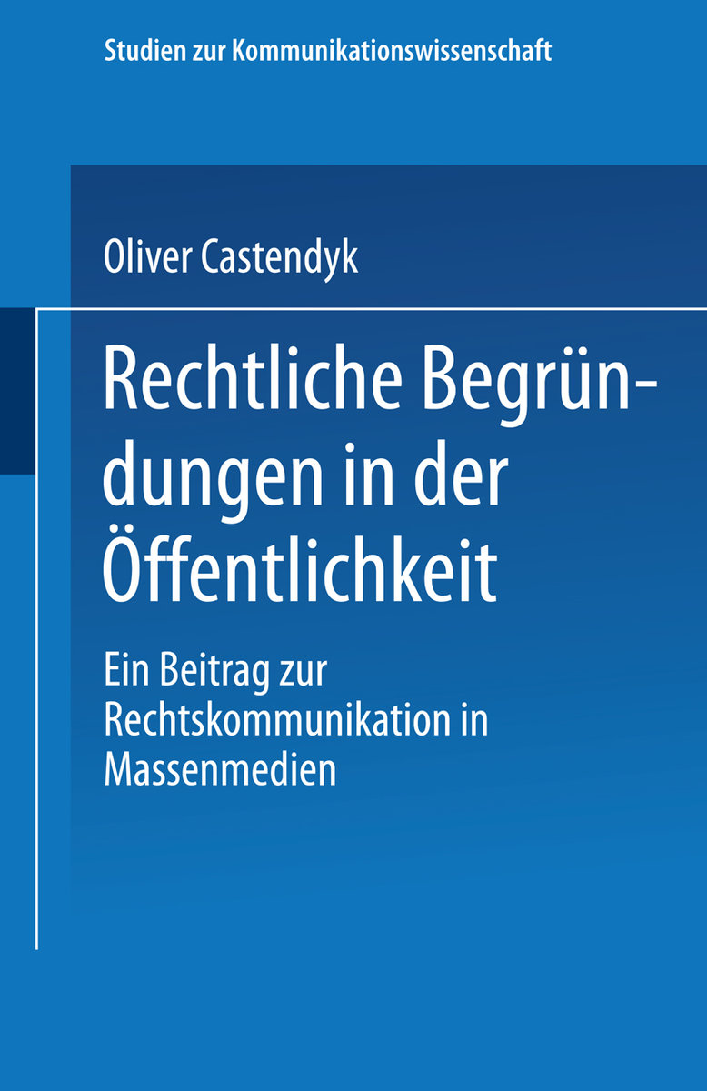 Rechtliche Begründungen in der Öffentlichkeit