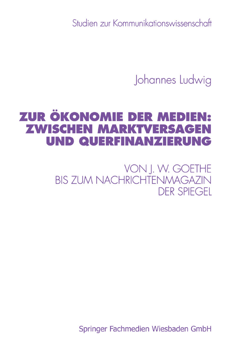 Zur Ökonomie der Medien: Zwischen Marktversagen und Querfinanzierung