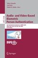 Audio- and Video-Based Biometric Person Authentication