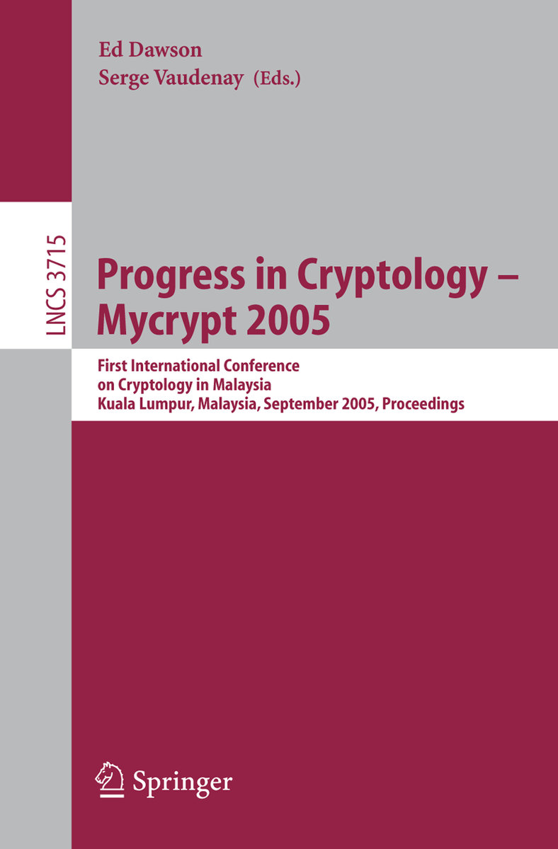 Progress in Cryptology - Mycrypt 2005