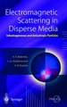 Electromagnetic Scattering in Disperse Media