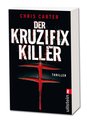 Der Kruzifix-Killer (Ein Hunter-und-Garcia-Thriller 1)