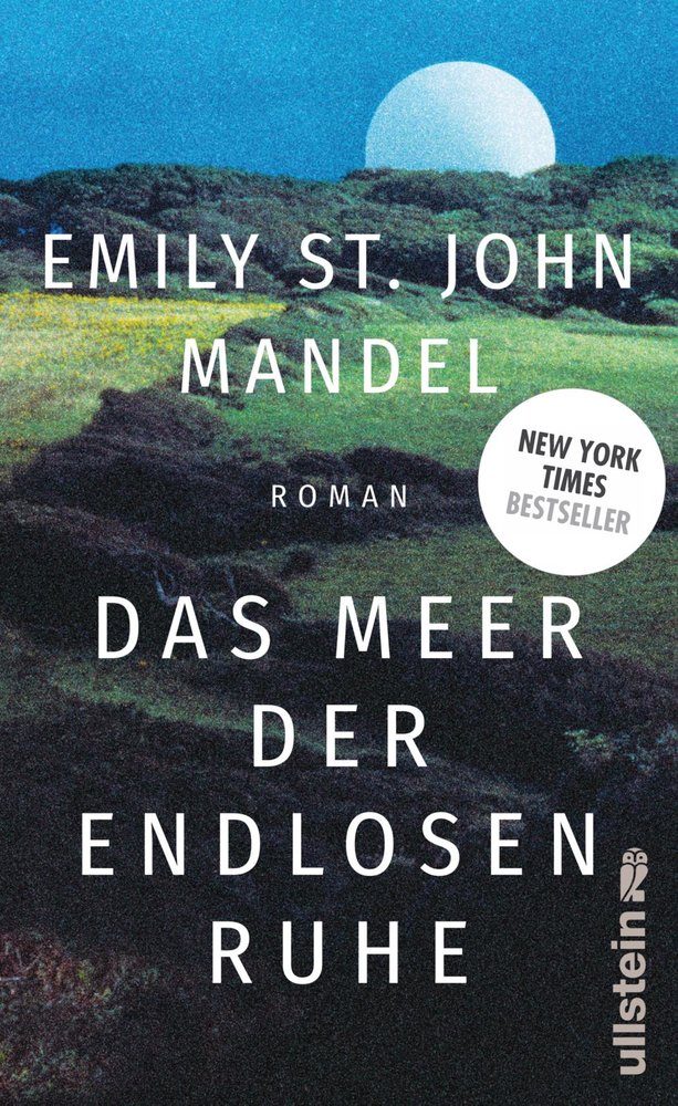 Das Meer der endlosen Ruhe - Roman | Der neue große Roman der New York Times-Bestsellerautorin