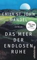 Das Meer der endlosen Ruhe - Roman | Der neue große Roman der New York Times-Bestsellerautorin