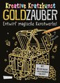 Kratzbilder für Kinder: Kreative Kratzkunst: Goldzauber