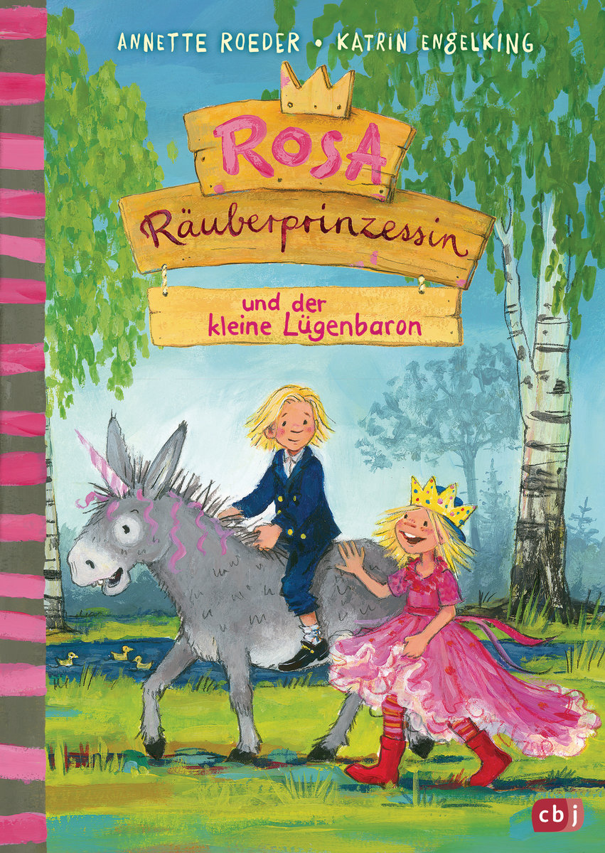 Rosa Räuberprinzessin und der kleine Lügenbaron