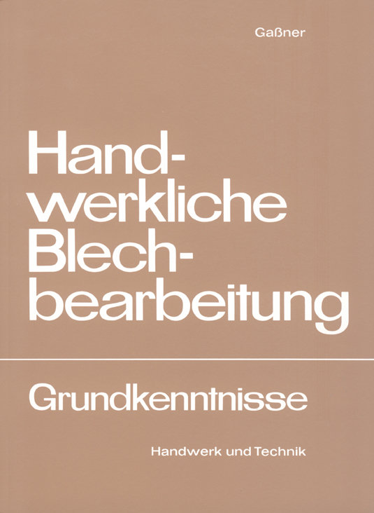 Handwerkliche Blechbearbeitung