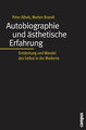 Autobiographie und ästhetische Erfahrung