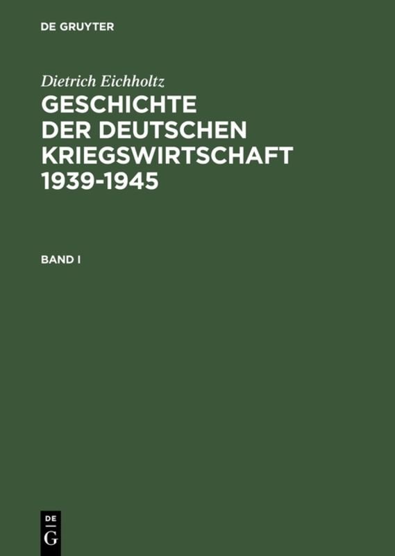 Geschichte der deutschen Kriegswirtschaft 1939-1945