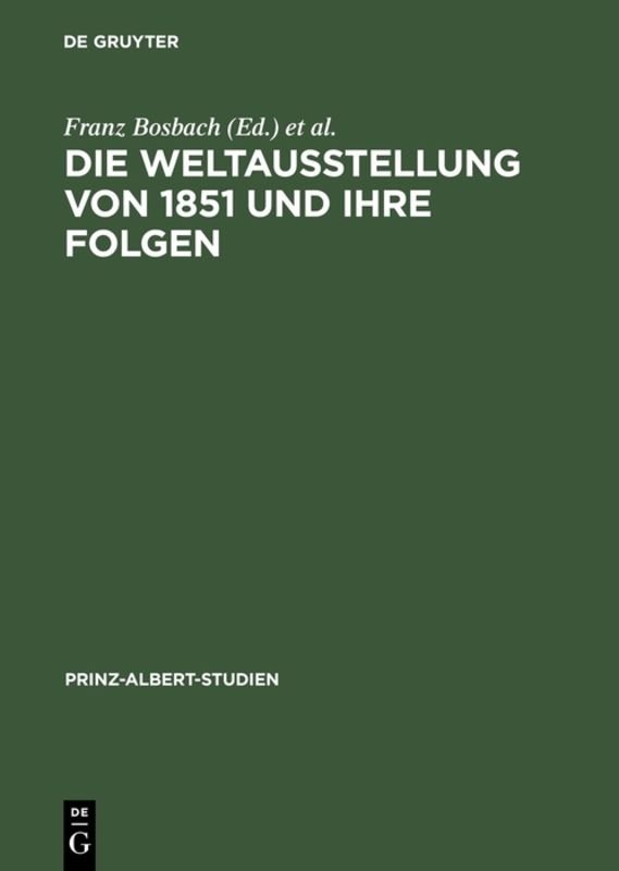 Die Weltausstellung von 1851 und ihre Folgen