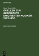 Quellen zur Geschichte emigrierter Musiker 1933-1950 / Sources Relating... / Kalifornien / California