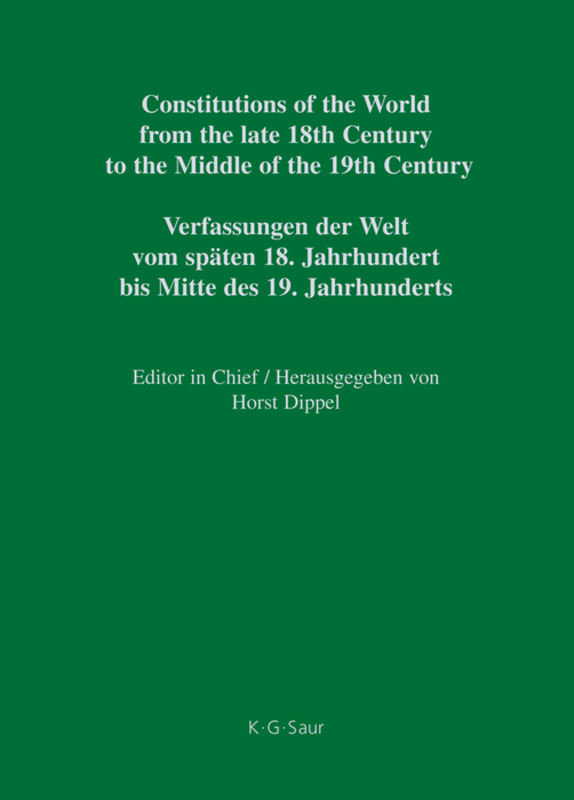 Constitutions of the World from the late 18th Century to the Middle... / National Constitutions, Constitutions of the German States (Anhalt-Bernburg - Baden). Nationale Verfassungen, Verfassungen der deutschen Staaten (Anhalt-Bernburg - Baden)