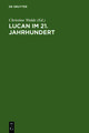 Lucan im 21. Jahrhundert