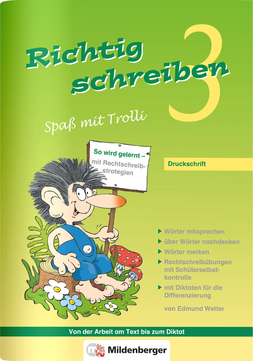 Richtig schreiben - Spaß mit Trolli, 3. Schuljahr, Druckschrift