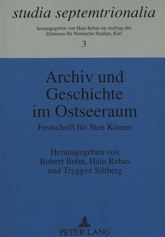 Archiv und Geschichte im Ostseeraum