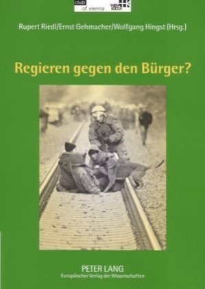 Regieren gegen den Bürger?