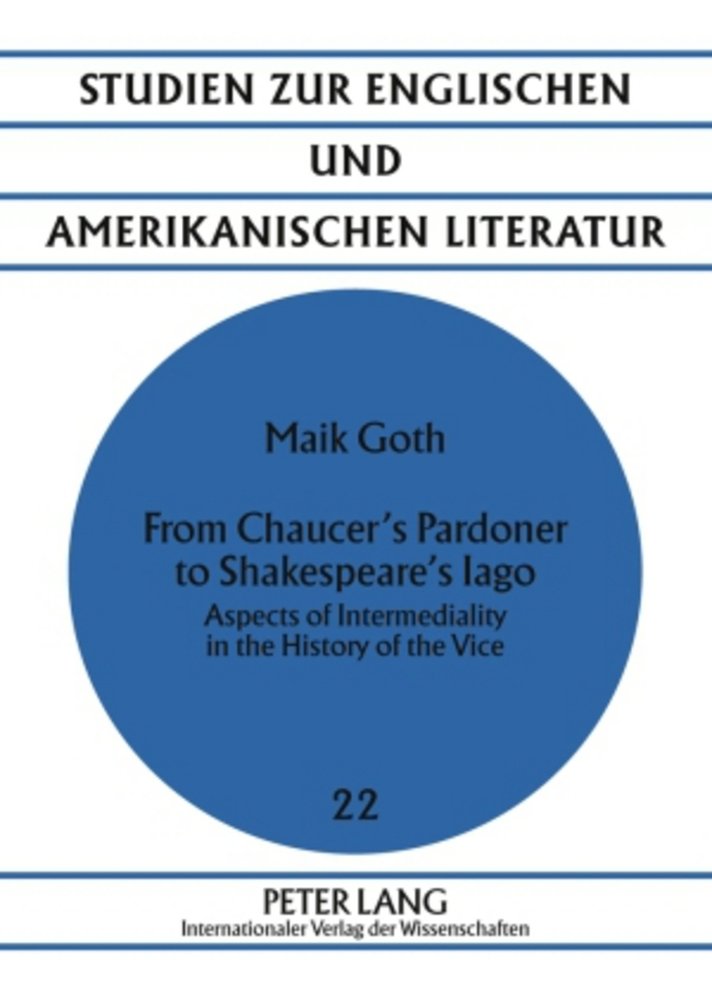 From Chaucer´s Pardoner to Shakespeare´s Iago