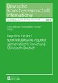 Linguistische und sprachdidaktische Aspekte germanistischer Forschung Chinesisch-Deutsch