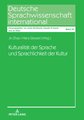 Kulturalität der Sprache und Sprachlichkeit der Kultur