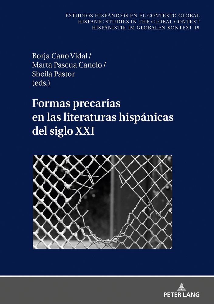 Formas precarias en las literaturas hispánicas del siglo XXI