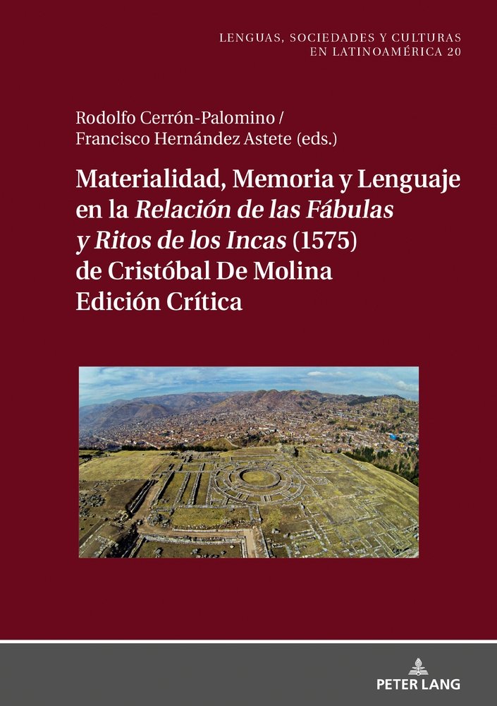 Materialidad, memoria y lenguaje en la <I>Relación de las Fábulas y Ritos de los Incas<I> (1575) de Cristóbal de Molina