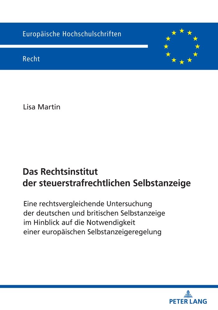 Das Rechtsinstitut der steuerstrafrechtlichen Selbstanzeige