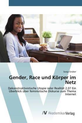 Gender, Race und Körper im Netz