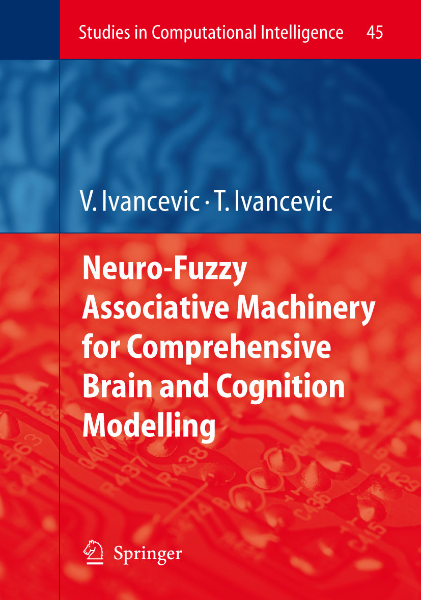 Neuro-Fuzzy Associative Machinery for Comprehensive Brain and Cognition Modelling