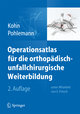 Operationsatlas für die orthopädisch-unfallchirurgische Weiterbildung