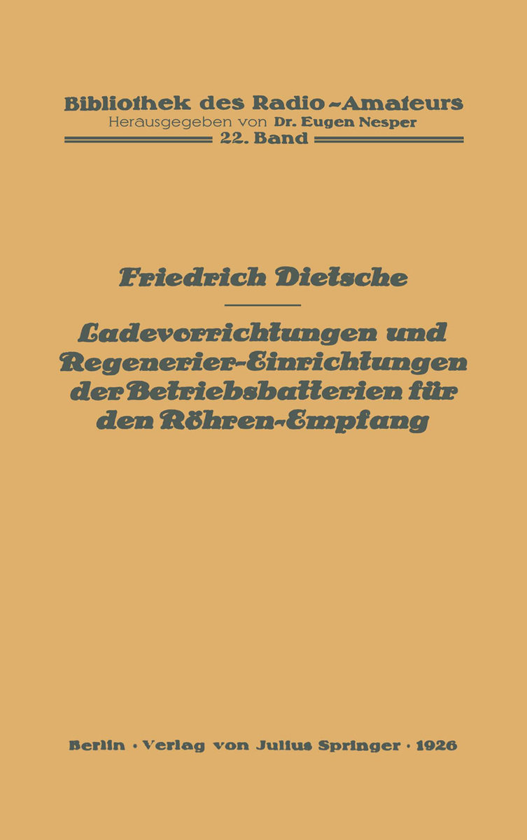 Ladevorrichtungen und Regenerier-Einrichtungen der Betriebsbatterien für den Röhren-Empfang