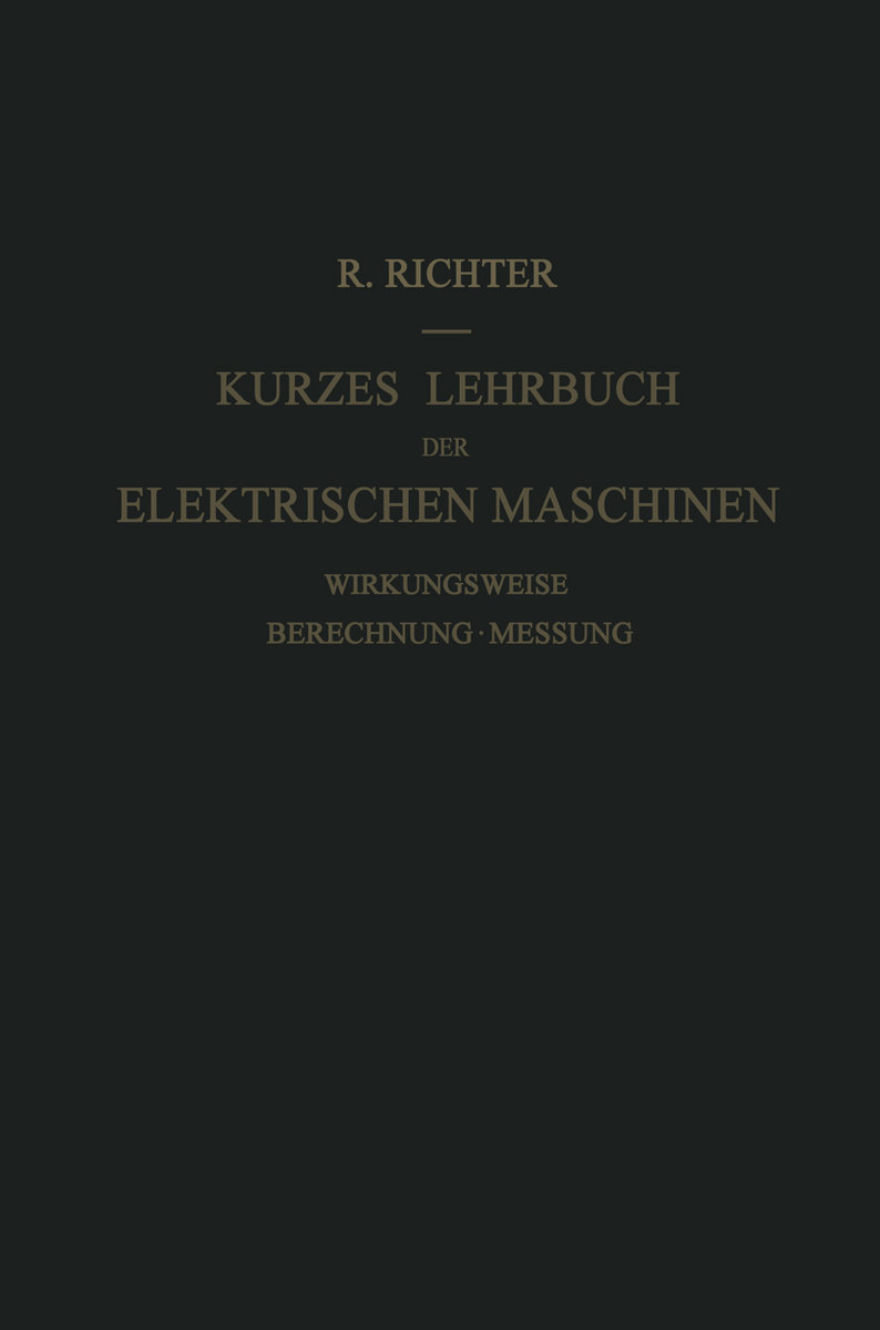 Kurzes Lehrbuch der Elektrischen Maschinen