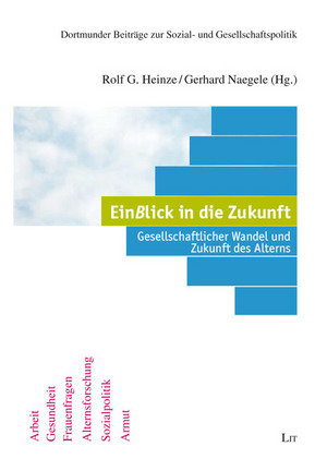 EinBlick in die Zukunft - Gesellschaftlicher Wandel und Zukunft des Alterns im Ruhrgebiet