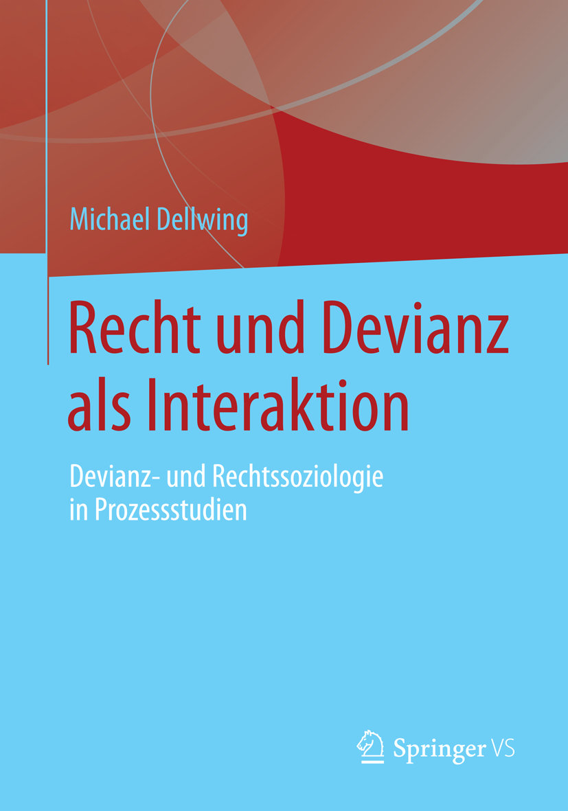 Recht und Devianz als Interaktion