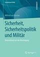 Sicherheit, Sicherheitspolitik und Militär