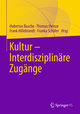 Kultur - Interdisziplinäre Zugänge