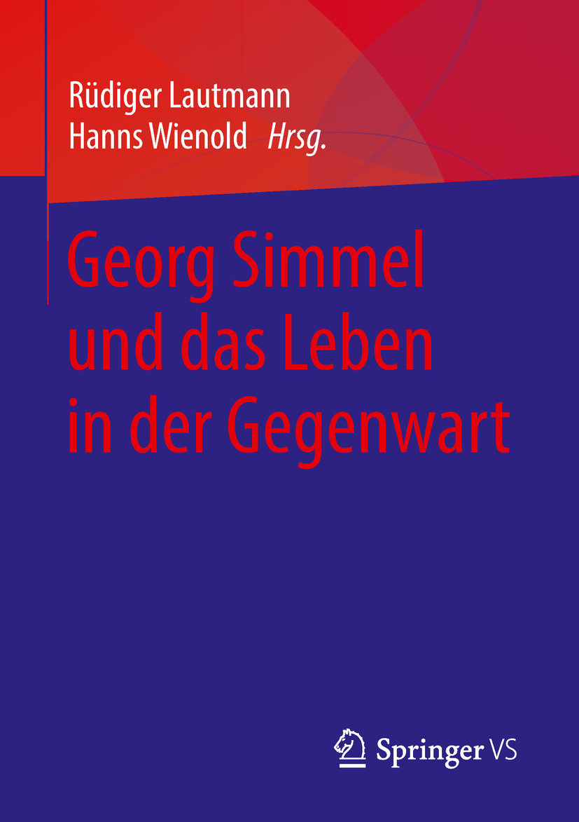 Georg Simmel und das Leben in der Gegenwart