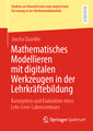 Mathematisches Modellieren mit digitalen Werkzeugen in der Lehrkräftebildung