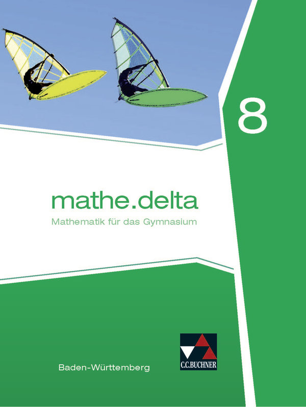 mathe.delta - Baden-Württemberg / mathe.delta Baden-Württemberg 8