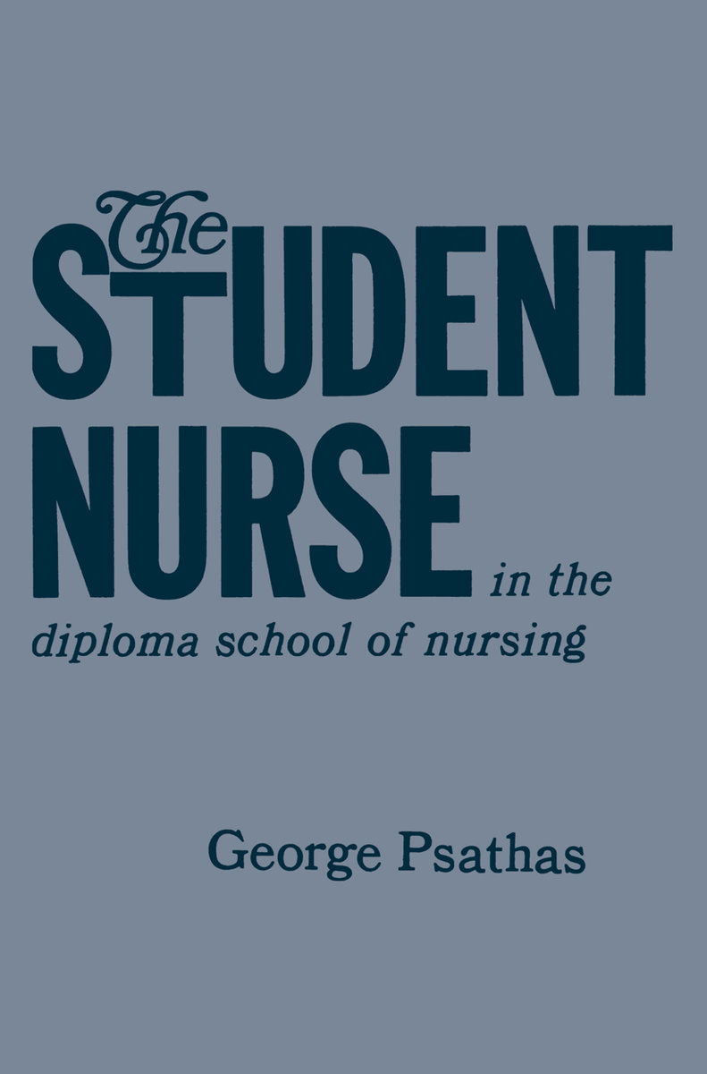 The Student Nurse in the Diploma School of Nursing