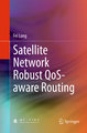 Satellite Network Robust QoS-aware Routing