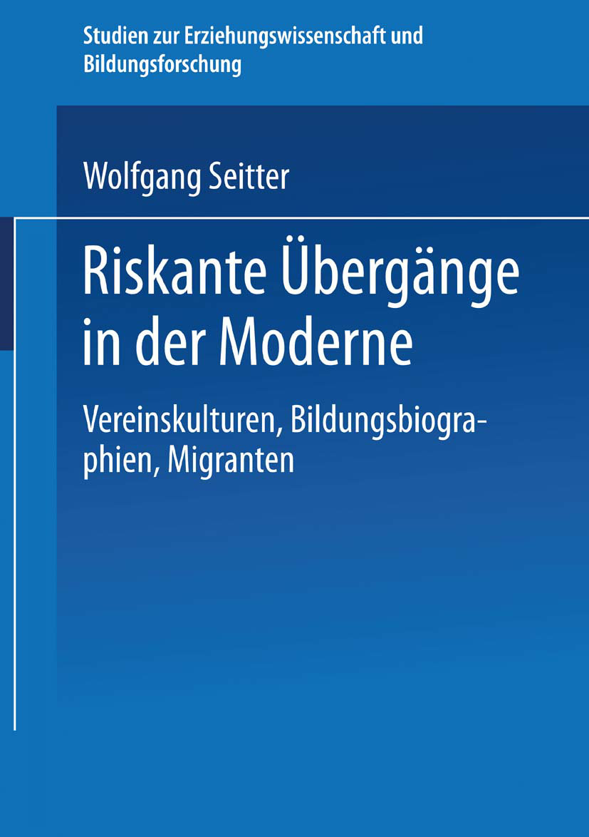 Riskante Übergänge in der Moderne