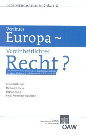 Vereintes Europa - Vereinheitlichtes Recht?