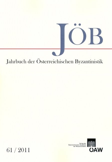 Jahrbuch der österreichischen Byzantinistik / Jahrbuch der Österreichischen Byzantinistik 61/2011